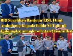 BRI Serahkan Ambulance TJSL ke Polda NTT, Perkuat Layanan Kesehatan dan Respons Darurat bagi Masyarakat